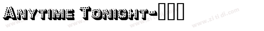 Anytime Tonight字体转换